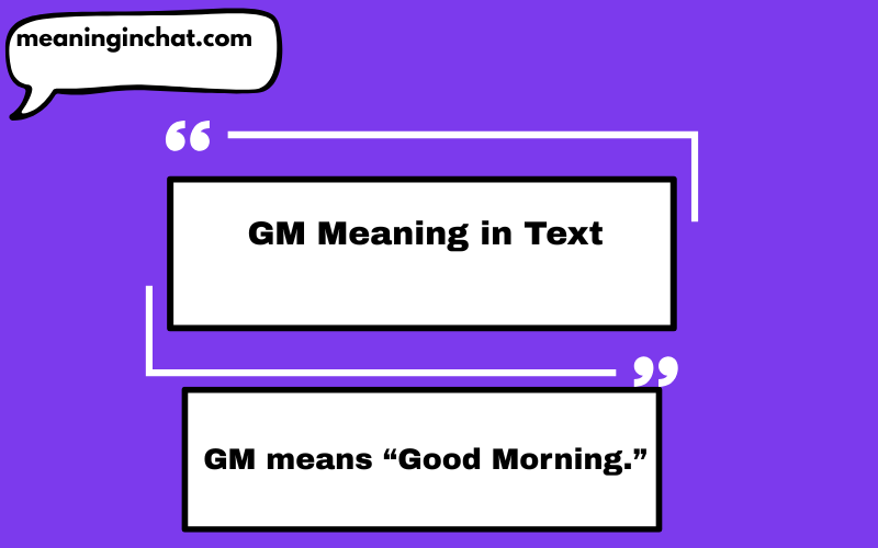 GM Meaning in Text