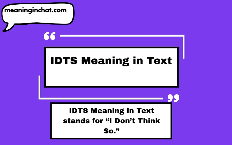 IDTS Meaning in Text
