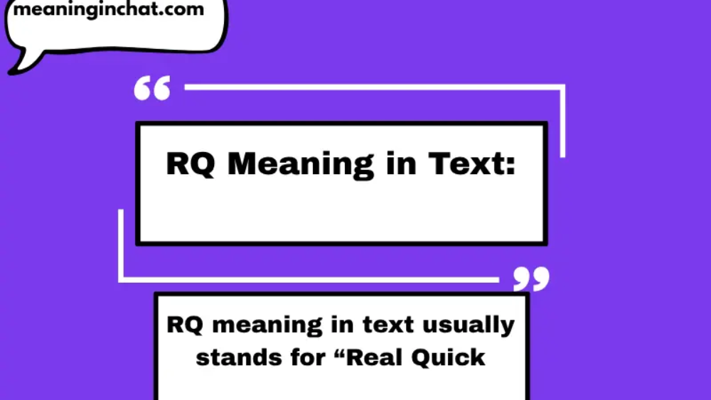 RQ Meaning in Text