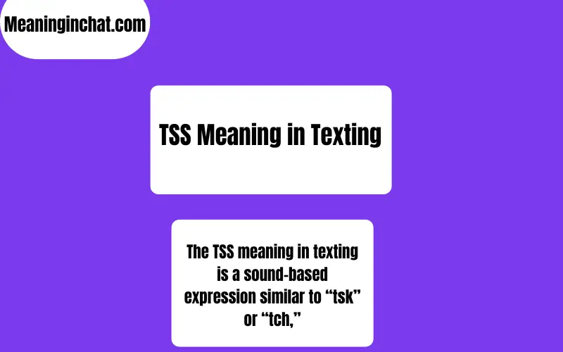 TSS Meaning in Texting