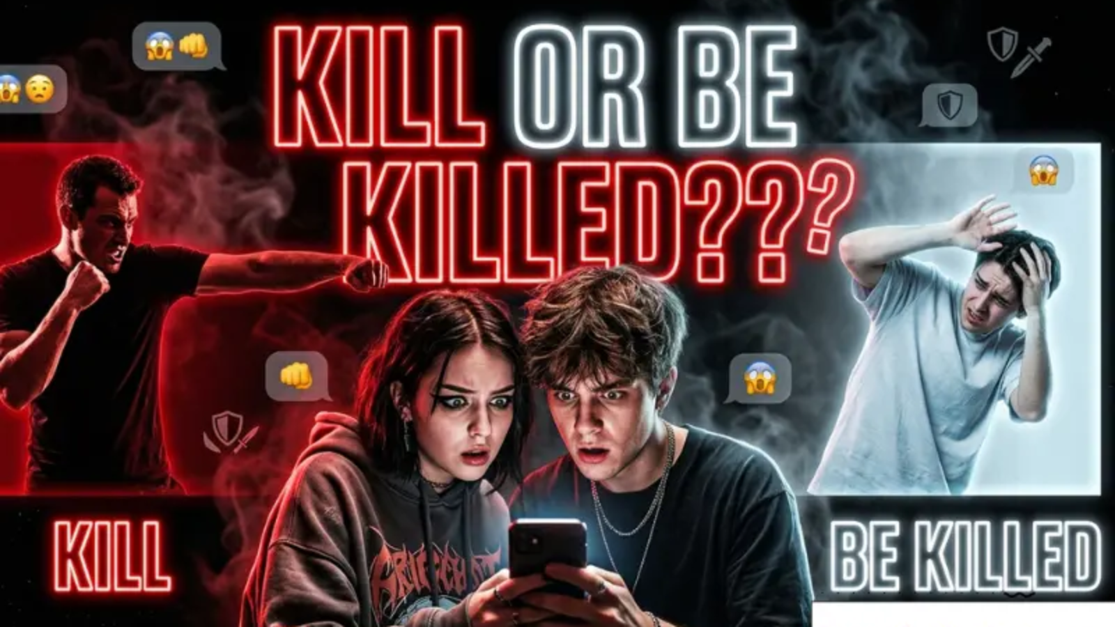 Kill or Be Killed